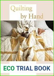 Quilting by Hand Hand-Crafted, Modern Quilts and Accessories for You and Your Home