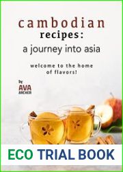 Cambodian Recipes A Journey into Asia Welcome to the Home of Flavors!