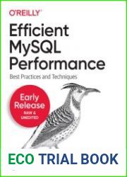 Efficient MySQL Performance (Early Release)