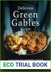 Delicious Green Gables Recipes An Illustrated Cookbook Inspired by "Anne of Green Gables"!