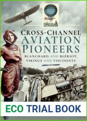 Cross-Channel Aviation Pioneers Blanchard and Bleriot, Vikings and Viscounts