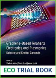 Graphene-Based Terahertz Electronics and Plasmonics Detector and Emitter Concepts
