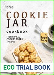 The Cookie Jar Cookbook Fresh Baked Cookies to Fill the Jar