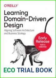 Learning Domain-Driven Design (Early Release)