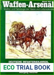 Waffen-Arsenal Band 153 - Deutsche infanteriekarren, heeresfeldwagen und heeresschlitten 1900-1945