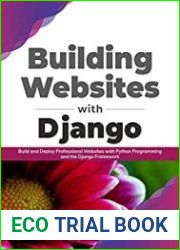 Building Websites with Django Build and Deploy Professional Websites with Python Programming and the Django Framework