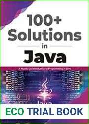 100+ Solutions in Java A Hands-On Introduction to Programming in Java