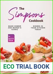The Simpsons Cookbook Make Homer and Marge|s Iconic Dishes in Your Kitchen Today