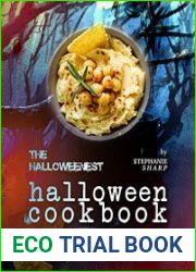 The Halloweenest Halloween Cookbook Create a Sweet and Savory Healthy Menu for Halloween