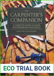 The Carpenter|s Companion A Complete Guide to Using Woodworking Hand Tools