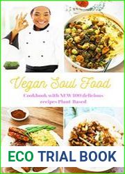 Vegan Soul Food Cookbook with NEW 100 delicious recipes Plant-Based