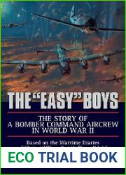 The "Easy" Boys The Story of a Bomber Command Aircrew in World War II