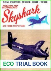Naval Fighters 43 - Douglas A2D Skyshark
