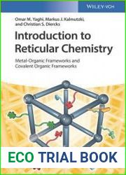 Introduction to Reticular Chemistry Metal-Organic Frameworks and Covalent Organic Frameworks