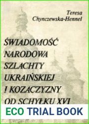 Swiadomosc narodowa szlachty ukrainskiej i kozaczyzny od schylku XVI do polowy XVII w.