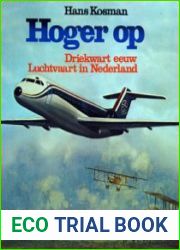 Hoger Op Driekwart Eeuw Luchtvaart in Nederland / Higher Up Three-Quarters of a Century of Aviation in the Netherlands