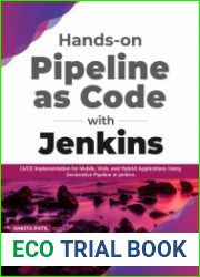 Hands-on Pipeline as Code with Jenkins CI/CD Implementation for Mobile, Web, and Hybrid Applications Using Jenkins