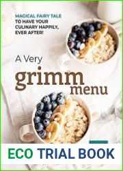 A Very Grimm Menu Magical Fairy Tale to Have Your Culinary Happily, Ever After!