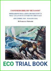 I Sommergibili di "Betasom" Operazioni nella Zona di Freetown e Nell’Atlantico Centro Occidentale (Dicembre 1940 - Maggio 1941)