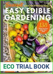Easy Edible Gardening Quick Tips and Planting Plans