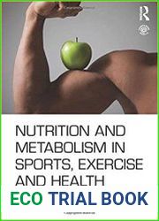 Nutrition and Metabolism in Sports, Exercise and Health