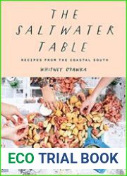 The Saltwater Table Recipes from the Coastal South