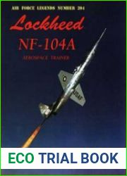 Air Force Legends 204 - Lockheed NF-104A Aerospace Trainer
