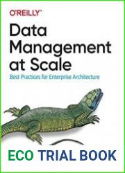 Data Management at Scale Best Practices for Enterprise Architecture