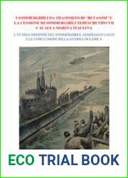 I Sommergibili da Trasporto di "Betasom" e la Cessione di Sommergibili Tedeschi tipo VII C 42 alla Marina Italiana