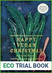 Happy Vegan Christmas Plant-based recipes for festive Scandinavian feasts