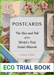 Postcards The Rise and Fall of the World’s First Social Network