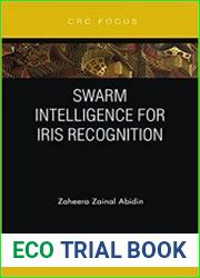 Swarm Intelligence for Iris Recognition