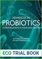 Advances in Probiotics Microorganisms in Food and Health