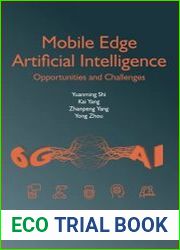 Mobile Edge Artificial Intelligence Opportunities and Challengeses