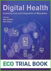 Digital Health Exploring Use and Integration of Wearables