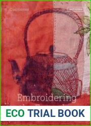 Embroidering the Everyday Found, Stitch and Paint