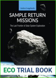 Sample Return Missions The Last Frontier of Solar System Exploration
