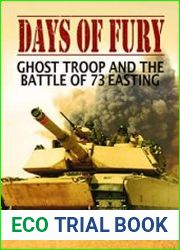 Days of Fury Ghost Troop and the Battle of 73 Easting
