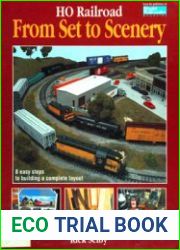 HO Railroad From Set to Scenery