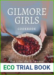 Gilmore Girls Cookbook Eat Like the Gilmores