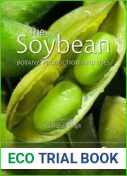 The Soybean Botany, Production and Uses