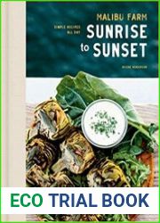 Malibu Farm Sunrise to Sunset Simple Recipes All Day