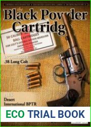 The Black Powder Cartridge News - Summer 2022