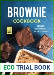 Brownie Cookbook All Types of Brownie Recipes You Can Try at Home!