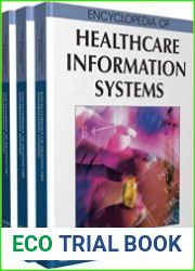 Encyclopedia of Healthcare Information Systems (3 Vol. Set)