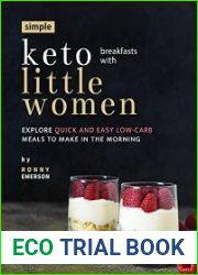 Simple Keto Breakfasts with Little Women Explore Quick and Easy Low-Carb Meals to Make in the Morning
