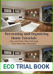 Decorating and Organizing Home Tutorials Tips and Tricks That Will Make Your Home More Beautiful Home Edit Guide Book