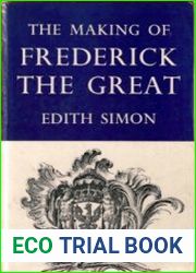 The Making of Frederick the Great