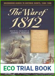 The War of 1812 (Greenwood Guides to Historic Events 1500-1900)