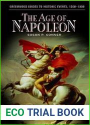 The Age of Napoleon (Greenwood Guides to Historic Events 1500-1900)